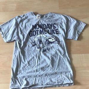 Monday’s got me like... t-shirt